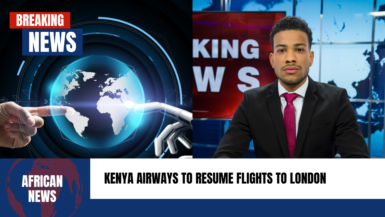 Latest Kenya Airways News 